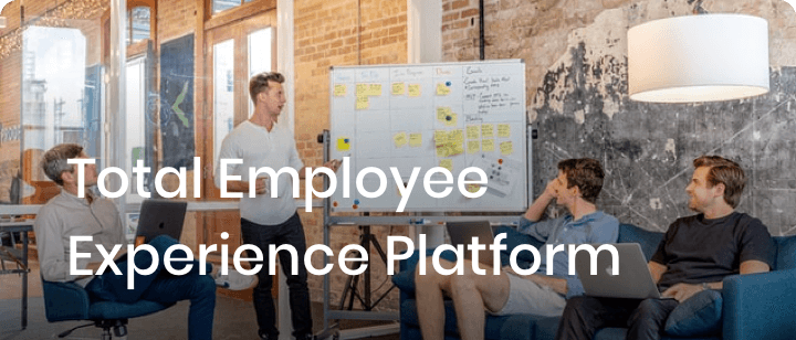 Total Employee Experience Platform