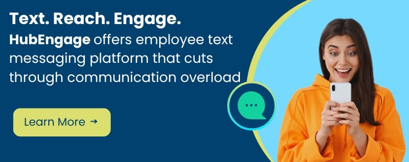 HubEngage text messaging to communicate with employees, featuring a woman smiling at her phone and a call-to-action to learn more.