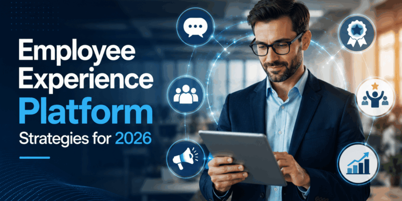 Employee Experience Platform Strategies for 2026